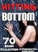 Hitting Bottom… 70 Story Collection of Forbidden You Know What!
