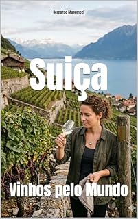 Livro Suiça: Vinhos pelo Mundo (Wines of the World)