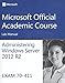 Administering Windows Server 2012 R2 Exam 70-411