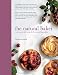 The Natural Baker: A new way to bake using the best natural ingredients by Henrietta Inman