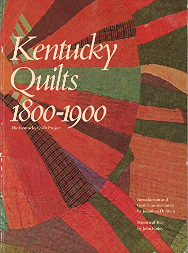 Kentucky Quilts 1800-1900 by Kentucky Quilt Project