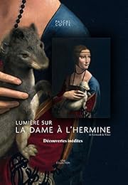 Lumière sur "La dame à l'hermine" de Léonard de Vinci