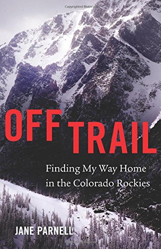 D0wnl0ad Off Trail: Finding My Way Home in the Colorado Rockies<br />PPT