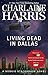 Living Dead in Dallas (Sookie Stackhouse/True Blood, Book 2)