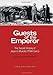 Guests of the Emperor: The Secret History of Japan's Mukden POW Camp