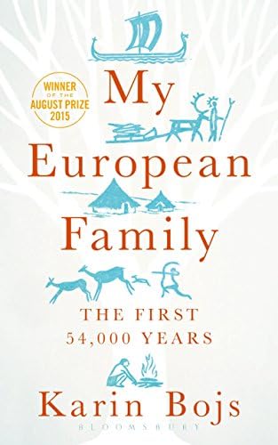 My European Family: The First 54,000 Years (Bloomsbury Sigma) Hardcover – May 30, 2017
