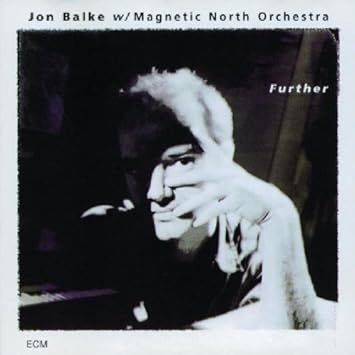 Jon Balke w/ Magnetic North Orchestra - Further