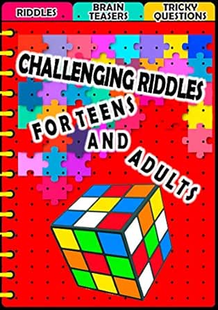 Challenging Riddles For Teens And Adults: Collection Of ...