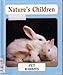 Pet Rabbits (Nature's Children) by 