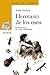 Hermano de los osos (Cuentos, Mitos Y Libros-regalo) (Spanish Edition)