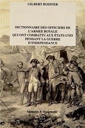 Dictionnaire des officiers de l'armée royale qui ont combattu aux États-Unis pendant la guerre d'Indépendance