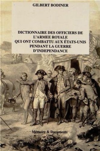 Dictionnaire des officiers de l'armée royale qui ont combattu aux États-Unis pendant la guerre d'Indépendance
