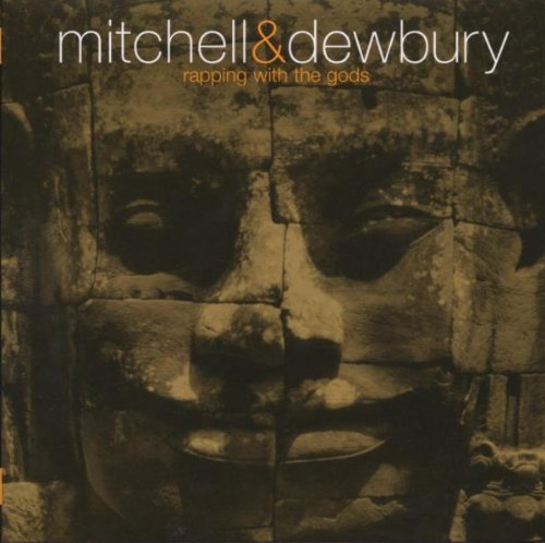 Mitchell & Dewbury - Rapping With The Gods - Zortam Music