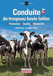 La  conduite du troupeau bovin laitier