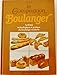 Le compagnon boulanger : Ou synthèse technologique et pratique du boulanger moderne by 