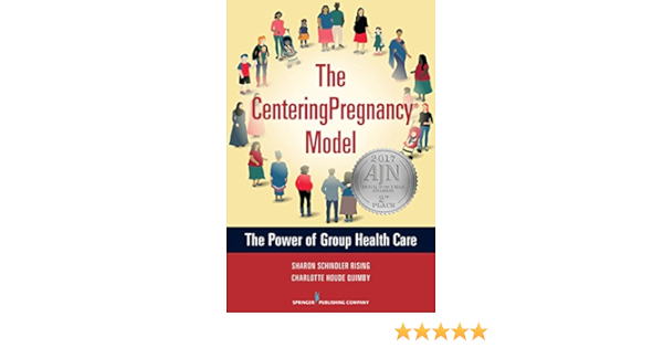 The Centeringpregnancy Model The Power Of Group Health Care Kindle Edition By Schindler Rising Sharon Cnm Msn Facnm Houde Quimby Charlotte Cnm Msn Facnm Professional Technical Kindle Ebooks Amazon Com