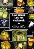 Low Calorie Low Fat Cookbook by Valissa Moore