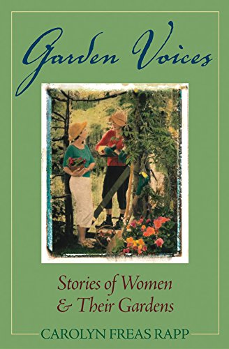 Garden Voices by Carolyn Freas Rapp