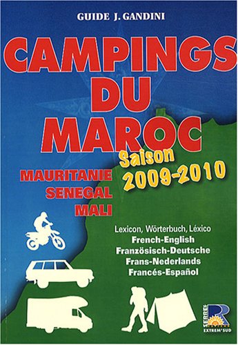 Campings du Maroc,  Mauritanie, Sénégal, Mali