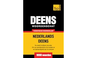 Thematische woordenschat Nederlands-Deens - 9000 woorden (Dutch Collection Book 176) (Dutch Edition)