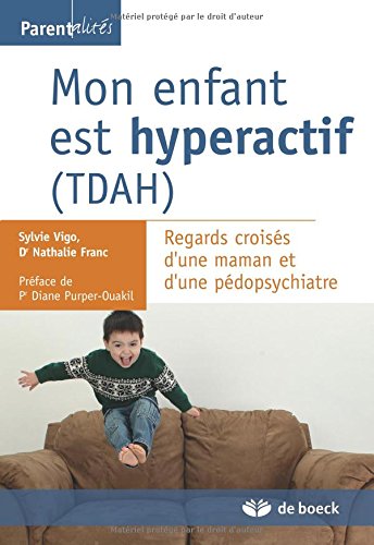 Mon enfant est hyperactif, TDAH