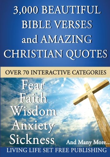 Amazing Quotes From The Bible 3000 Plus Beautiful Bible Verses And Amazing Christian Quotes: What The  Bible Says About...: Amazon.co.uk: Living Life Set Free Publishing:  9781483944449: Books