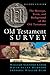 Old Testament Survey: The Message, Form, and Background of the Old Testament