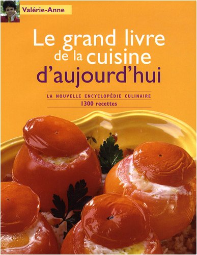 Le grand livre de la cuisine d'aujourd'hui by (Hardcover)