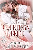 His Courtesan Bride (Brides of Mayfair Series Book 3)