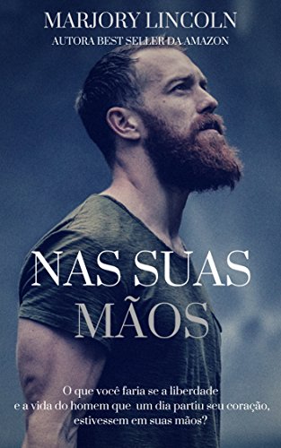 Nas Suas MÃ£os por [Lincoln, Marjory]