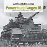 Panzerkampfwagen IV: The Backbone of Germany's WWII Tank Forces (Legends of Warfare: Ground Forces) by David Doyle