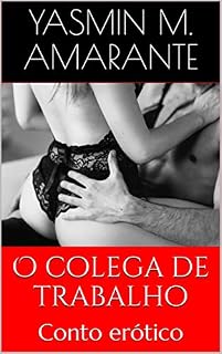 Livro O colega de trabalho: Conto erótico