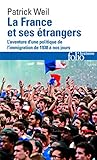 Image de France Et Ses Etrangers (Folio Histoire) (French Edition)