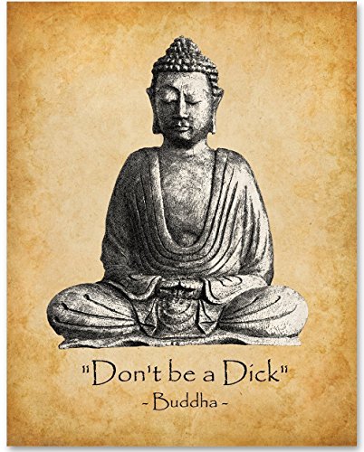 Don’t Be A Dick – 11×14 Unframed Art Print – Funny Motivational Gift