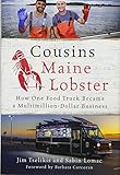 Cousins Maine Lobster: How One Food Truck Became a Multimillion-Dollar Business