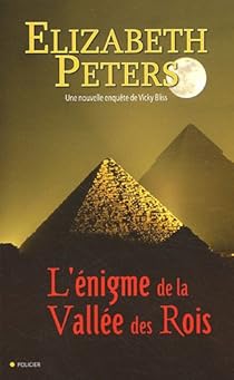 L Enigme De La Vallee Des Rois Elizabeth Peters Babelio L Enigme De La Vallee Des Rois Elizabeth Peters Babelio