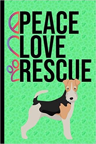 Peace Love Rescue Gratitude Journal 6x9 100 Pages Wire Haired Fox