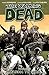 The Walking Dead Volume 19 TP: March to War - Book by Robert Kirkman
