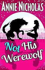 Not his Werewolf (Not This Series Book 2)