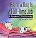 Being a Dog Is a Full-Time Job: A Peanuts Collection