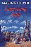 Front cover for the book Supervising Sally by Marina Oliver