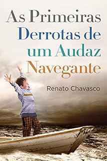 Livro As Primeiras Derrotas de um Audaz Navegante: Poesias