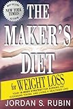 The Maker's Diet for Weight Loss: 16-week strategy for burning fat, cleansing toxins, and living a healthier life!