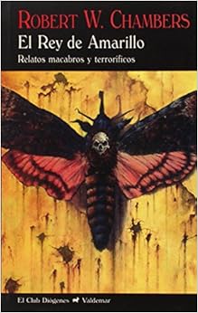 El Rey de Amarillo: Relatos macabros y terroríficos