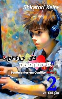 Livro Clashing Feelings II Volume 2 (Clashing Feelings Level 2 (PT) - Sentimentos em Conflito Nível 2)
