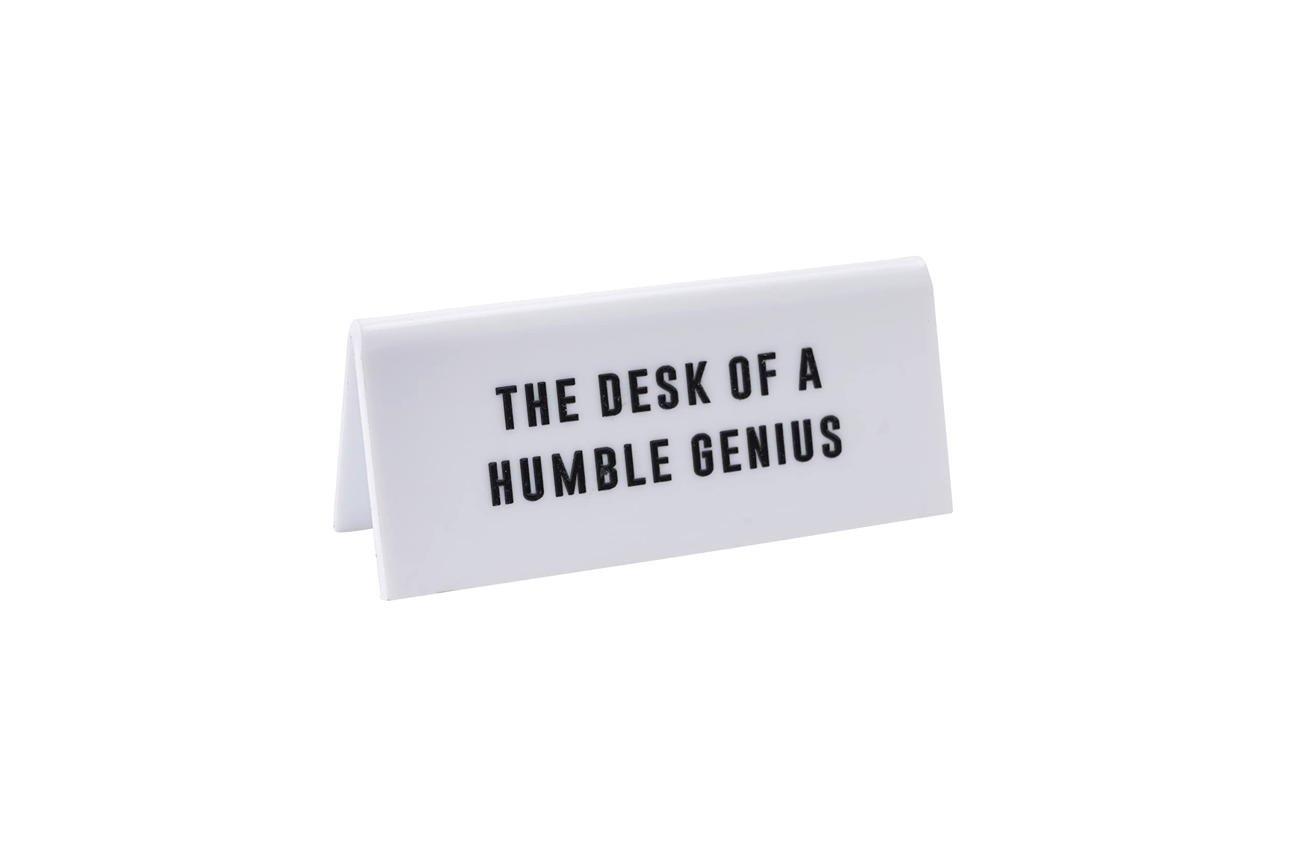 White Acrylic Desk Sign ‘The Desk Of A Humble Genius’ | Office | Sign Plaque Ornament | Humour Novelty | Secret Santa | Gift For Him Her | Made in the UK | GB07033