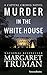 Murder in the White House (Capital Crimes Book 1)