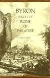 Byron and the Ruins of Paradise
