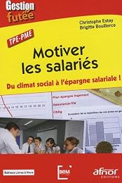 Motiver les salariés