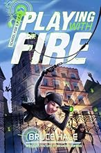 Playing with Fire (School for Spies Novel, A)